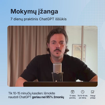 7 dienų praktinis ChatGPT iššūkis